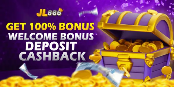 jl666_1st deposit bonus