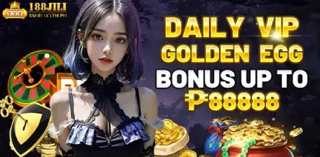 188jili_Daily-VIP-GOLDEN-EGG-Bonus-Up-to-₱88888 